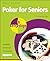 Poker for Seniors in easy s...