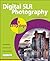 Digital SLR Photography in Easy Steps