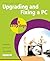 Upgrading and Fixing a PC in Easy Steps