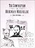 The Composition of Herman Melville
