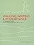 Walking, Writing and Performance: Autobiographical Texts by Deirdre Heddon, Carl Lavery and Phil Smith