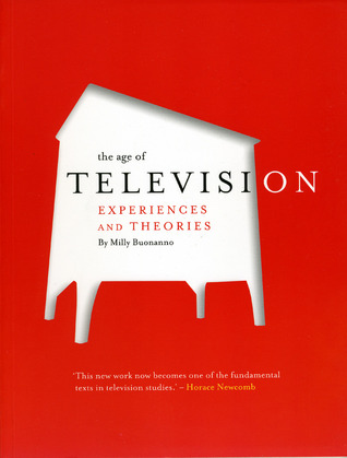The Age of Television: Experiences and Theories