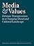 Media and Values: Intimate ...