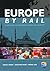 Europe by Rail: Your Guide ...