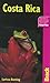 Costa Rica: The Bradt Travel Guide