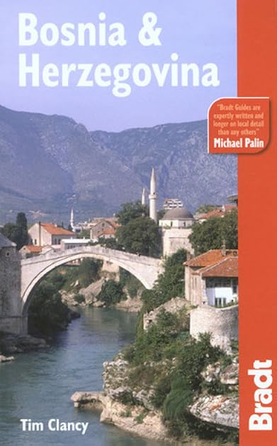 Bosnia and Herzegovina, 2nd: The Bradt Travel Guide