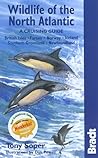 Wildlife of the North Atlantic: A Cruising Guide (Bradt Wildlife Guides) Wildlife of the North Atlantic: A Cruising Guide (Bradt Wildlife Guides)