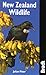 New Zealand Wildlife (Bradt Wildlife Guides)