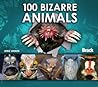 100 Bizarre Animals (Bradt Wildlife Guides)