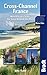 Cross-Channel France: Nord-Pas De Calais: The Land Beyond The Ports (Bradt Travel Guide)