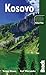 Kosovo: The Bradt Travel Guide