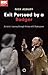 Exit Pursued by a Badger: A...