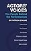 Actors' Voices: The People Behind the Performances