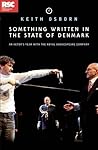 Something Written in the State of Denmark: An Actor's Year with the Royal Shakespeare Company