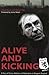 Alive and Kicking by David Bryce
