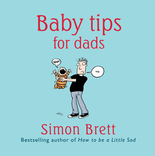 Baby Tips For Dads (Hardcover)