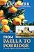 From Paella to Porridge by Peter Kerr From Paella to Porridge by Peter Kerr