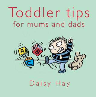 Toddler Tips: For Mums and Dads