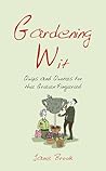 Gardening Wit by Jane Brook