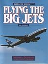 Flying the Big Jets: Flying the Boeing 777 Flying the Big Jets: Flying the Boeing 777