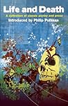 Life and Death: A collection of classic poetry and prose