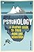 Introducing Psychology: A G...