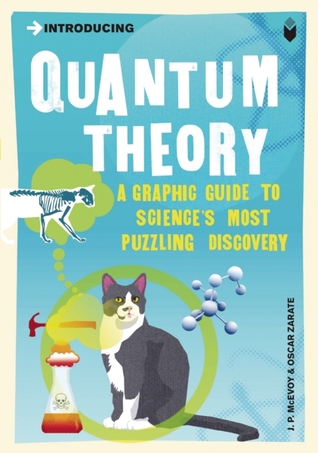Introducing Quantum Theory: A Graphic Guide to Science's Most Puzzling Discovery