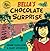 Bella's Chocolate Surprise (Bella Balistica)