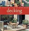 Decking: A Practical Step-By-Step Guide Decking: A Practical Step-By-Step Guide