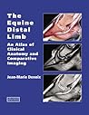 The Equine Distal Limb: An Atlas of Clinical Anatomy and Comparative Imaging