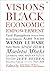 Visions of Black Economic E...