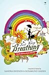 Just Keep Breathing: South African Birth Stories Just Keep Breathing: South African Birth Stories