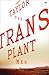The Transplant Men by Jane Taylor