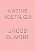 Native Nostalgia by Jacob Dlamini
