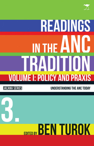 Readings in the ANC Tradition: Volume I: Policy and Praxis (1) (Understanding the ANC Today)