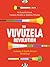 The Vuvuzela Revolution: An...