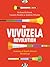The Vuvuzela Revolution by Richard Calland