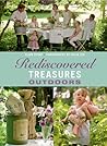 Rediscovered Outdoor Treasures by Ellen Dyrop