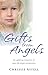 Gifts from Angels: An Uplifting Collection of Real-Life Angel Encounters