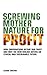 Screwing Mother Nature for Profit: How Corporations Betray our Trust - and Why the #New Biology' Offers an Ethical and Sustainable Future