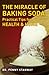 The Miracle of Baking Soda: Practical Tips for Home and Health