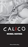Calico (Oberon Modern Plays)