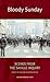 Bloody Sunday by Richard Norton-Taylor
