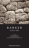 Barker: Plays One