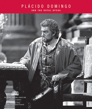 Placido Domingo and The Royal Opera (Paperback)