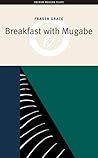 Breakfast With Mugabe