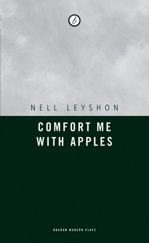 Comfort me with Apples (Oberon Modern Plays)