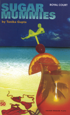 Sugar Mummies (Oberon Modern Plays)