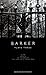 Barker: Plays Three: "Claw" , "Ursula" , "He Stumbled" , "The Love of a Good Man" (Oberon Modern Playwrights)