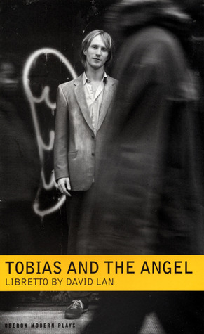 Tobias and the Angel: A Community Opera